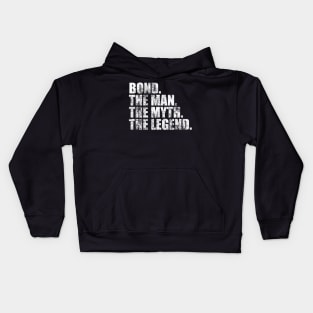 Bond Legend Bond Family name Bond last Name Bond Surname Bond Family Reunion Kids Hoodie